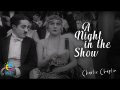 Charlie Chaplin - A Night in the Show
